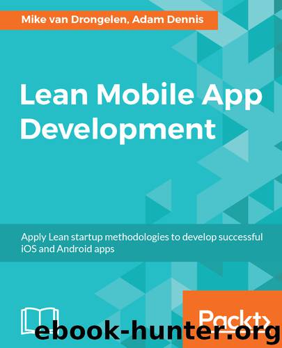 Lean Mobile App Development by Mike van Drongelen