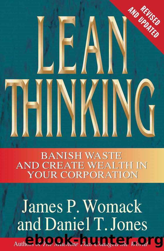 Lean Thinking: Banish Waste and Create Wealth in Your Corporation by Womack James P. & Jones Daniel T