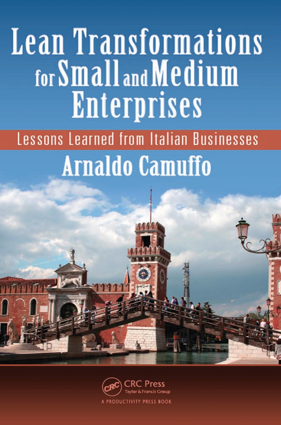 Lean Transformations for Small and Medium Enterprises: Lessons Learned from Italian Businesses (repost) by Arnaldo Camuffo
