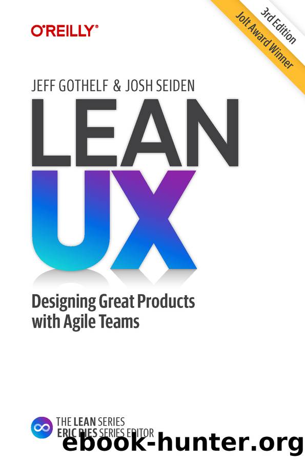 Lean UX by Gothelf Jeff;Seiden Josh;
