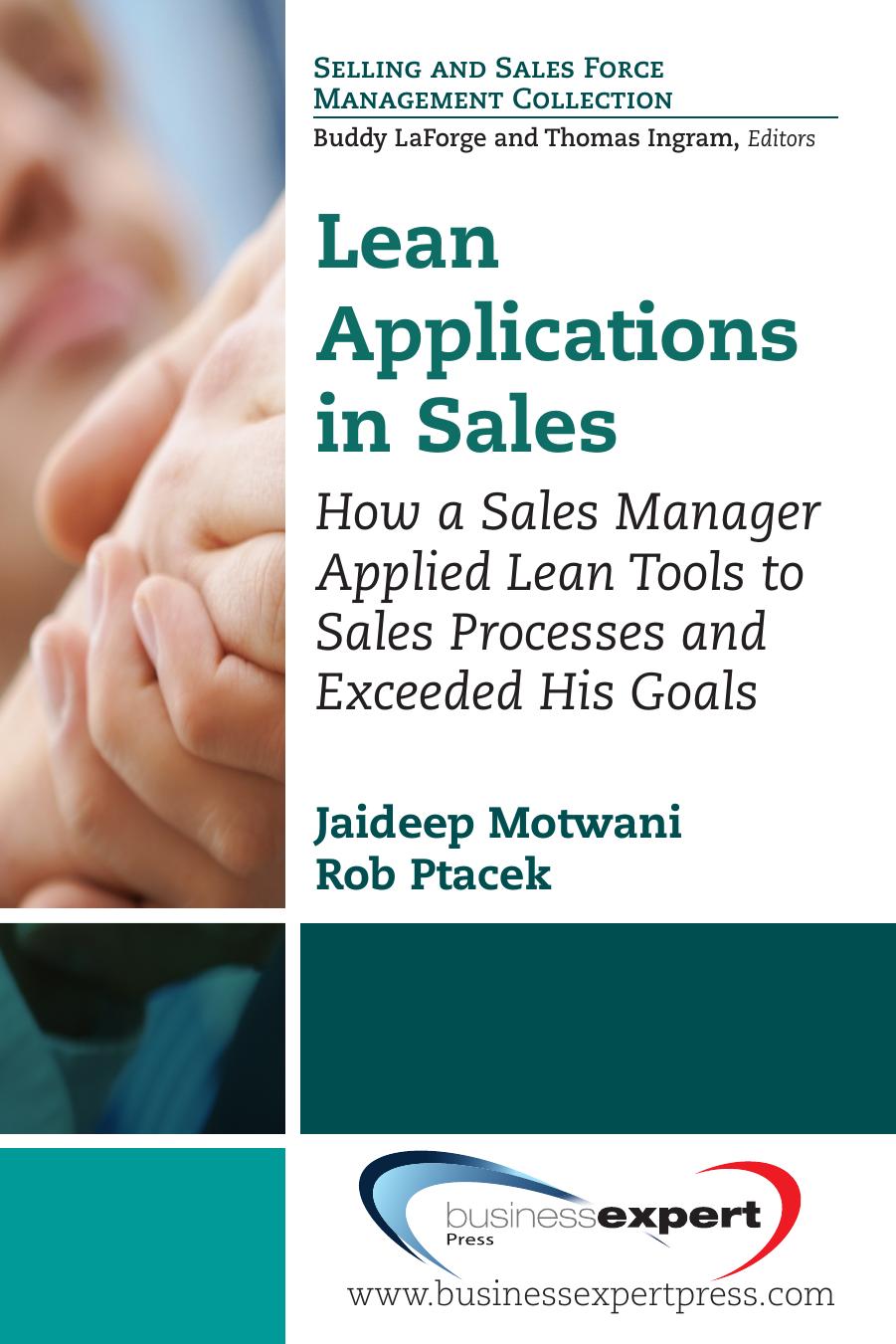 Lean applications in sales : how a sales manager applied lean tools to sales processes and exceeded his goals by unknow