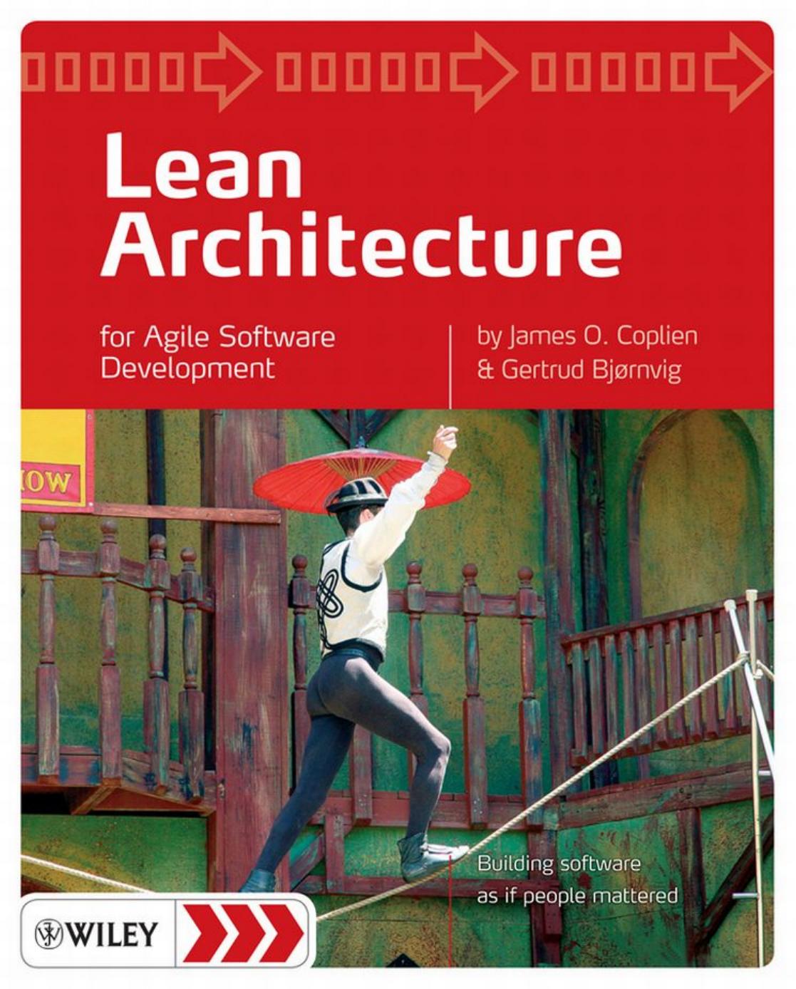 Lean architecture: for agile software development by Coplien James O.;Bjørnvig Gertrud