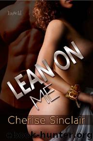 Lean on Me by Cherise Sinclair