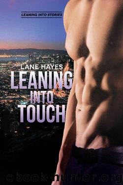 Leaning Into Touch (Leaning Into Series Book 4) by Lane Hayes