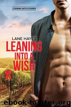 Leaning Into a Wish (Leaning Into Series Book 5) by Lane Hayes