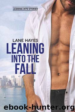 Leaning Into the Fall (Leaning Into Series Book 2) by Lane Hayes