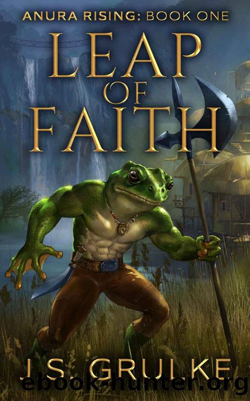 Leap of Faith (Anura Rising: Book One): A Kingdom Building Fantasy Litrpg Series by J.S. Grulke