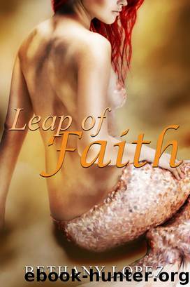Leap of Faith by Bethany Lopez