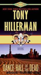 Leaphorn-Chee 02 - Dance Hall of the Dead - by Tony Hillerman