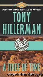 Leaphorn-Chee 08 - A Thief of Time - by Tony Hillerman