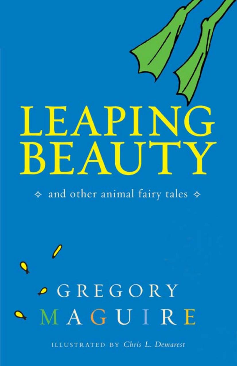 Leaping Beauty by Gregory Maguire