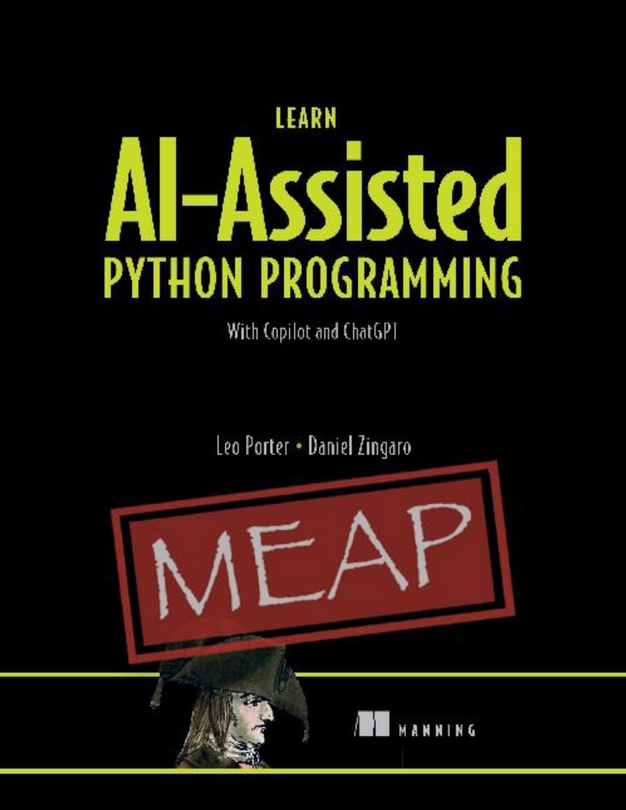 Learn AI-Assisted Python Programming (MEAP V01) by Leo Porter Daniel Zingaro
