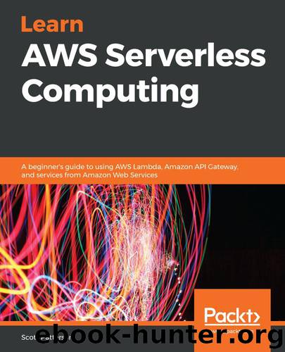 Learn AWS Serverless Computing by Scott Patterson