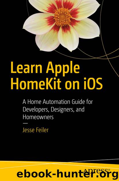 Learn Apple HomeKit on iOS by Jesse Feiler