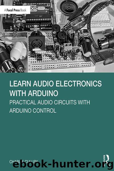 Learn Audio Electronics with Arduino by Charlie Cullen