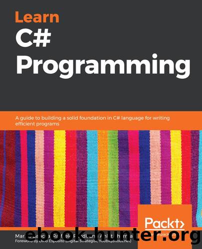 Learn C# Programming by Marius Bancila Raffaele Rialdi and Ankit Sharma