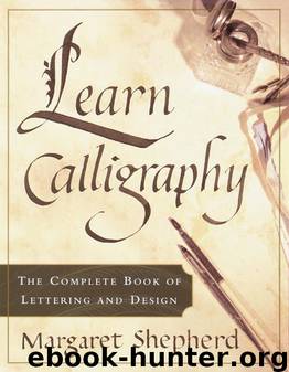 Learn Calligraphy by Margaret Shepherd
