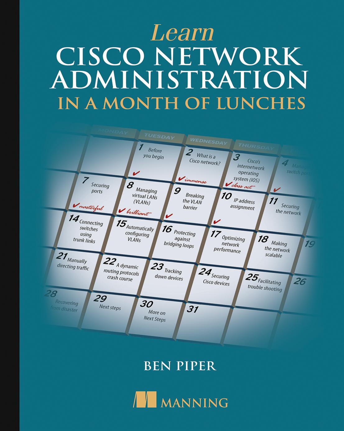 Learn Cisco Network Administration in a Month of Lunches by Ben Piper