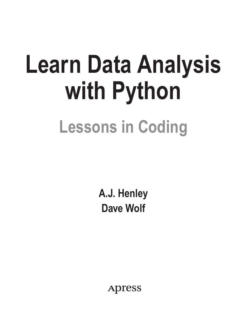 Learn Data Analysis with Python by A.J. Henley Dave Wolf