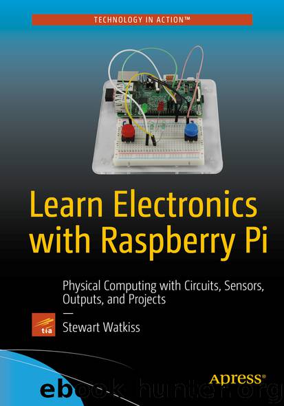 Learn Electronics with Raspberry Pi by Stewart Watkiss