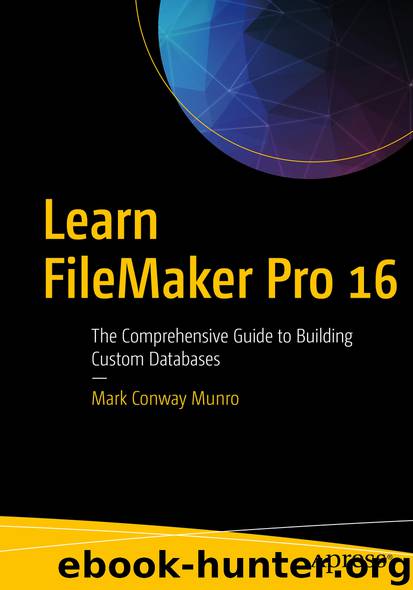 Learn FileMaker Pro 16 by Mark Conway Munro
