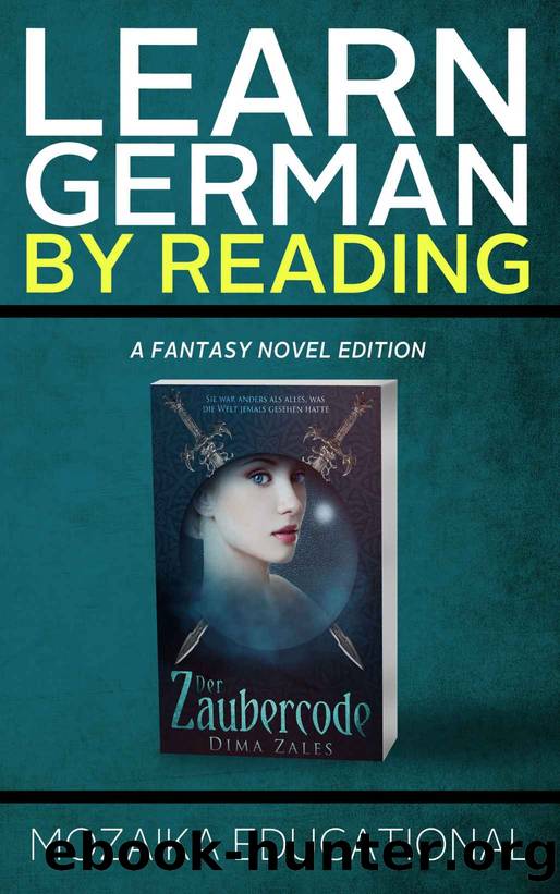 Learn German: By Reading Fantasy (Lernen Sie Deutsch mit Fantasy Romanen 1) (German Edition) by Mozaika Educational & Dima Zales