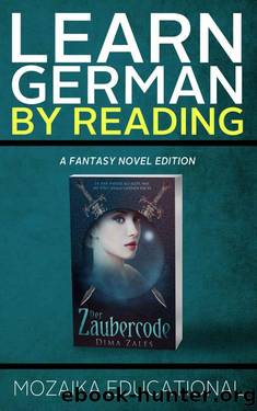 Learn German: By Reading Fantasy by Mozaika Educational & Dima Zales