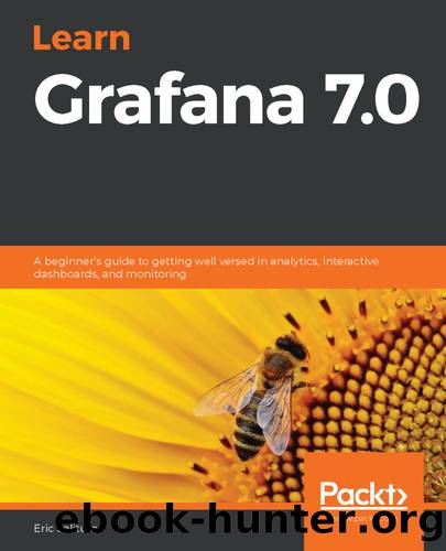 Learn Grafana 7.0 by Eric Salituro
