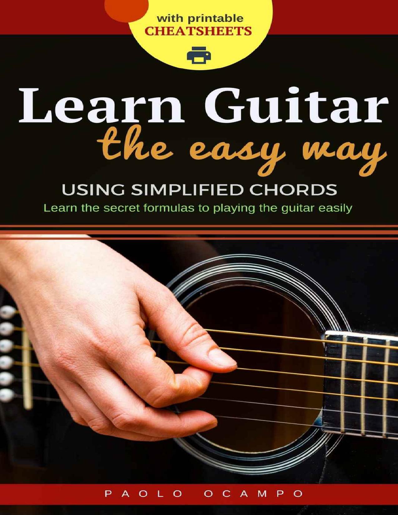 Learn Guitar the Easy Way: The easy way to play guitar using simplified chords by Paolo Ocampo
