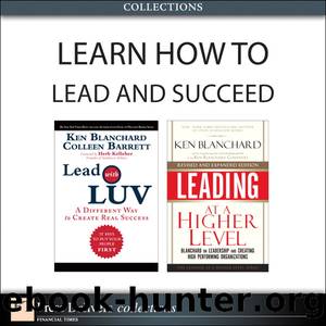 Learn How to Lead and Succeed (Collection) by Colleen Barrett & Ken Blanchard