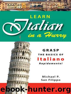 Learn Italian in a Hurry by Michael P. San Filippo