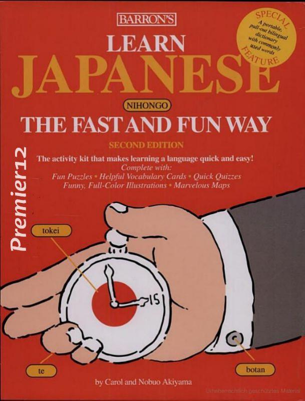 Learn Japanese the Fast and Fun Way (repost) by Nobuo Akiyama and Carol Akiyama