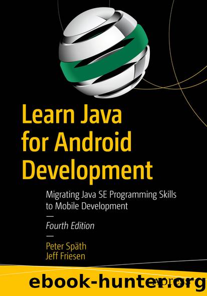 Learn Java for Android Development by Peter Späth & Jeff Friesen