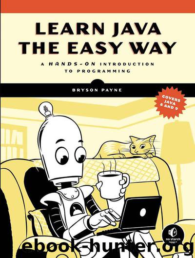 Learn Java the Easy Way  by Payne Bryson