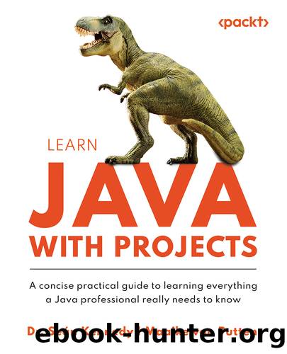 Learn Java with Projects by Dr. Seán Kennedy and  Maaike van Putten