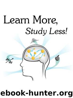 Learn More, Study Less! by Scott Young