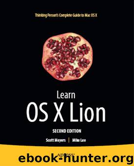 Learn OS X Lion by Scott Meyers & Mike Lee