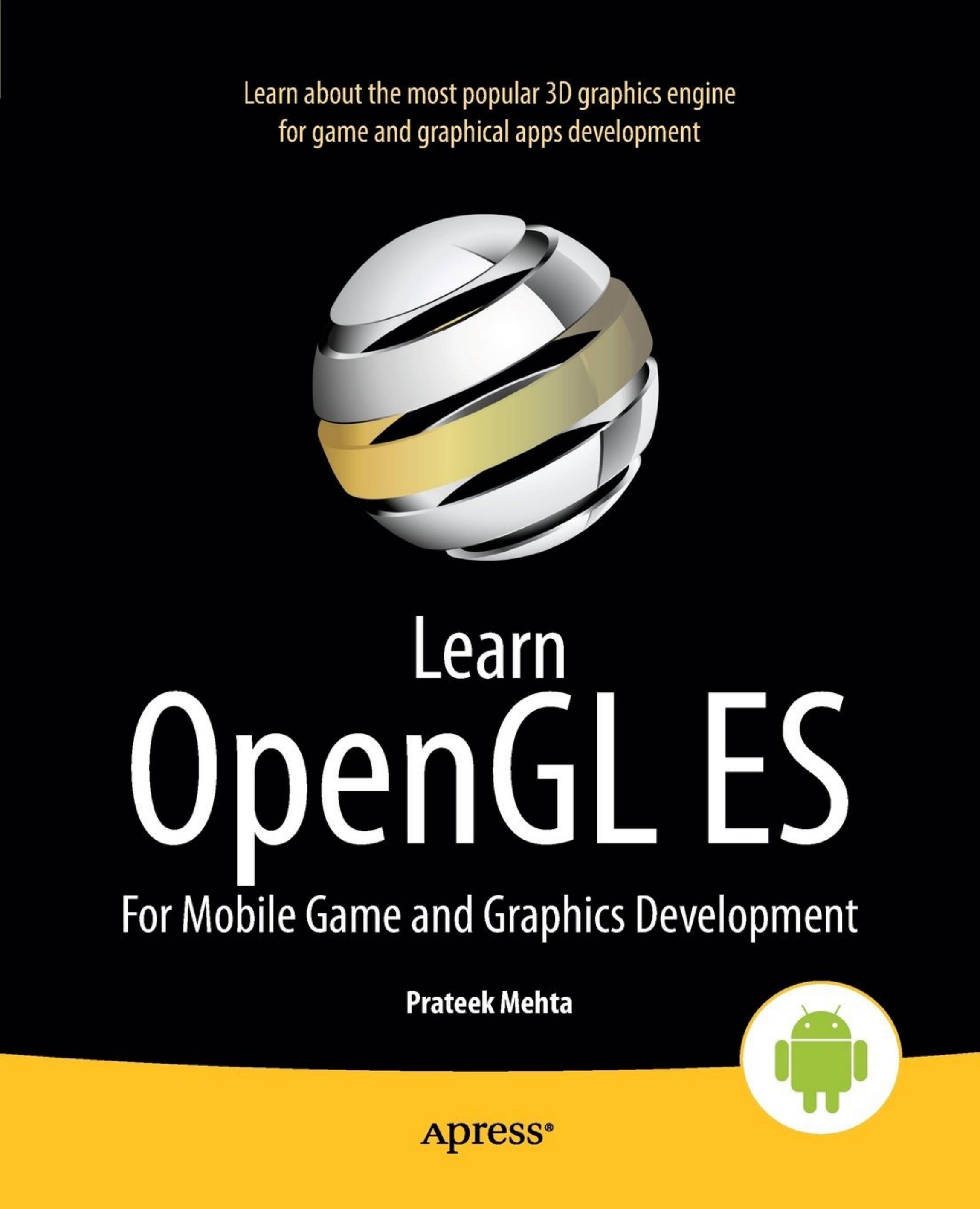 Learn OpenGL Es: For Mobile Game and Graphics Development by Prateek Mehta