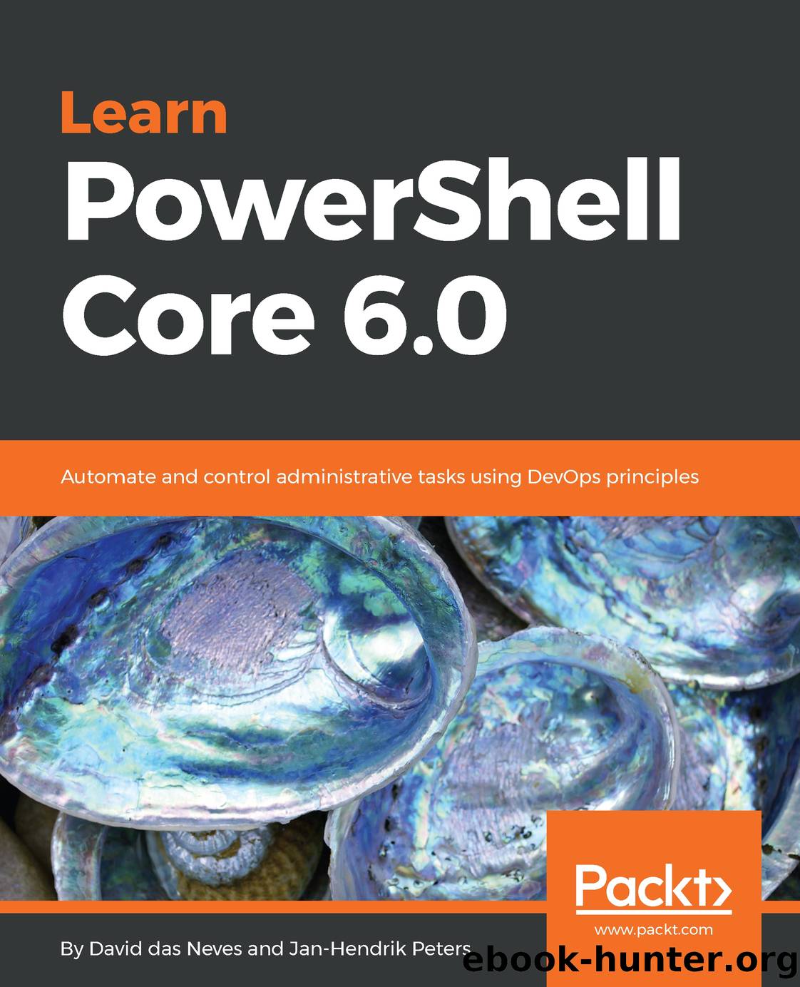 Learn PowerShell Core 6.0 by David das Neves