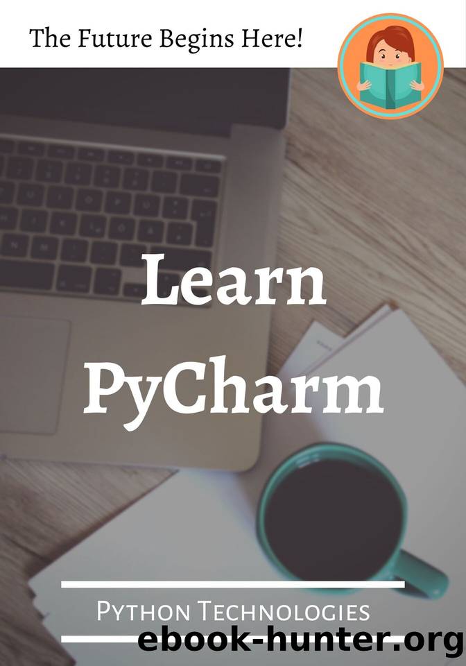 Learn PyCharm (Python Technologies) by HASANRAZA ANSARI