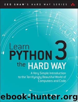 Learn Python 3 the Hard Way by Zed A. Shaw