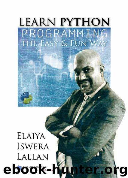 Learn Python Programming the Easy and Fun Way by Elaiya Iswera Lallan
