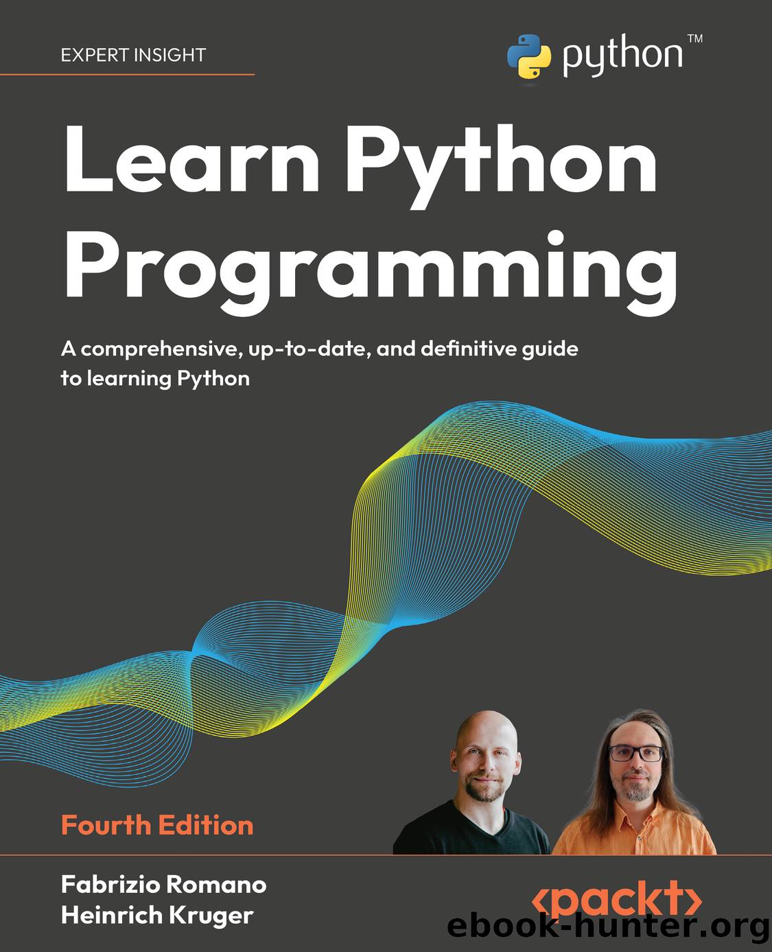 Learn Python Programming, Fourth Edition by Fabrizio Romano Heinrich Kruger