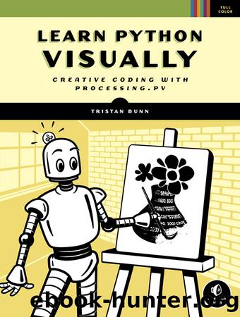 Learn Python Visually by Tristan Bunn