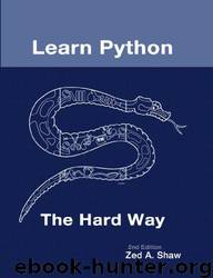 Learn Python the Hard Way, 2nd Edition by Zed A. Shaw
