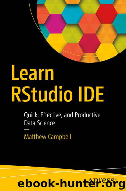 Learn RStudio IDE by Matthew Campbell