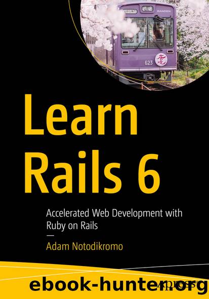 Learn Rails 6 by Adam Notodikromo