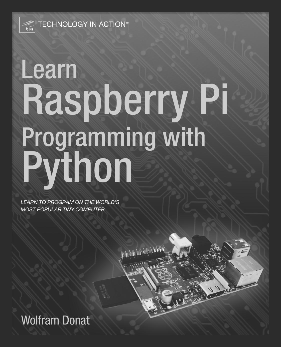Learn Raspberry Pi Programming With Python by Unknown
