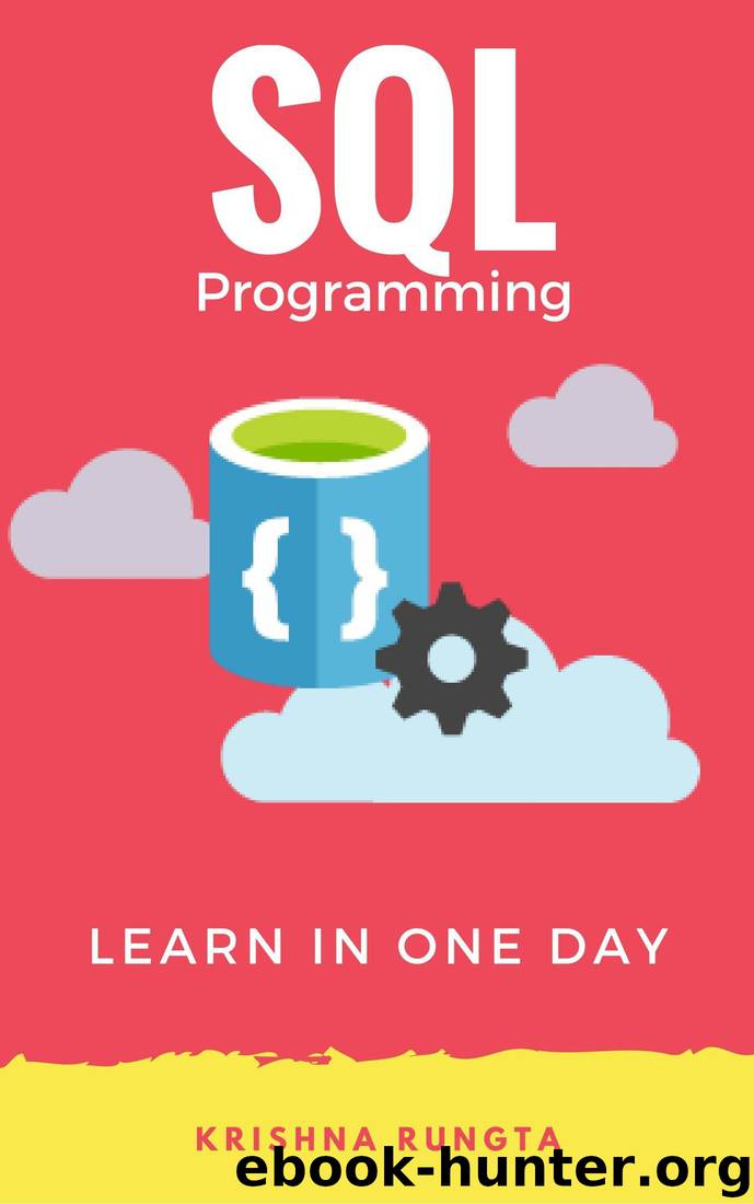 Learn SQL in 1 Day: Definitive Guide to Learn SQL for Beginners by Krishna Rungta