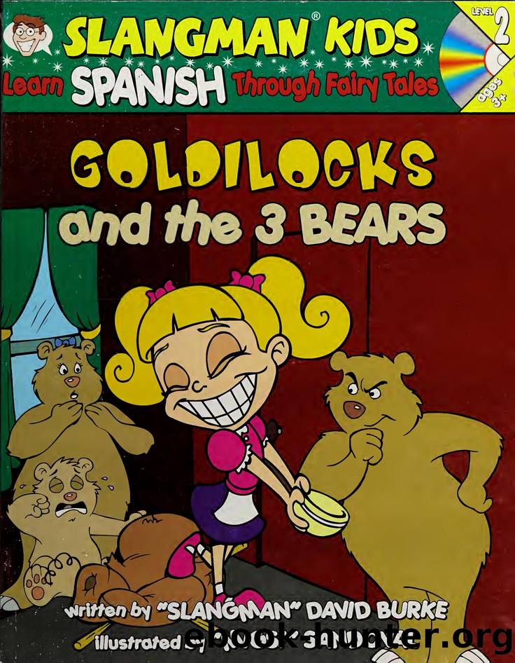 Learn Spanish Through Fairy Tales: Goldilocks and the 3 bears Level 2 by David Burke